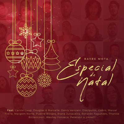 Especial de Natal: Ó, Vinde, Adoremos / Num Berço de Palha / Noite de Paz / Natal! Feliz Natal! / Surgem Anjos Proclamando / Glória ao Rei Que Vos Nasceu / Noite de Paz By Peterson e Lisnelli, Marcel Freire, Thanise Bittencourt, Margem Norte, Gabro, Rayre Mota, Riane Junqueira, Ronaldo Fagundes, Carine Luup, Discípulos, Weslley Fonseca, Douglas & Marcelle, Pizerre Borges, Denis Versiani's cover