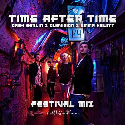 Time After Time (Festival Mix) By Dash Berlin, DubVision, Emma Hewitt's cover