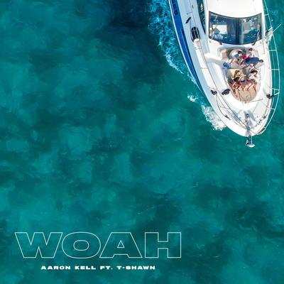 Woah By Aaron Kell, T-Shawn's cover