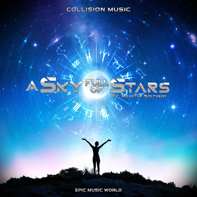 A Sky Full of Stars By Collision Music, Epic Music World, Garrett Weyenberg, Merethe Soltvedt, Timothy Shortell's cover