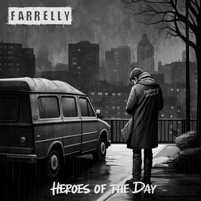 Heroes of the Day By Farrelly's cover