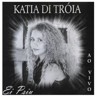 Vontade Doida (Ao Vivo) By Kátia Di Tróia's cover