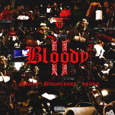 Bloody II By Yeruza, YOVNGCHIMI, Hydro's cover