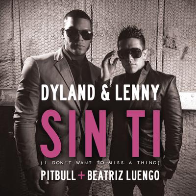 Sin Ti (I Don't Want To Miss A Thing) (feat. Pitbull & Beatriz Luengo)'s cover