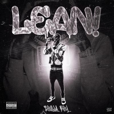 LEAN! By Soulja Boy's cover