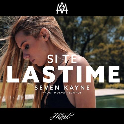 Si Te Lastimé Official TikTok Music - Seven Kayne - Listening To Music ...