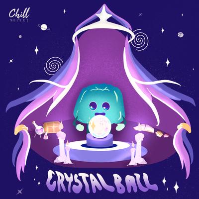 Crystal Ball By Mr. Jello, Chill Select's cover