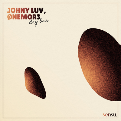 Dry Bar By Johny Luv, ØNEMOR3's cover