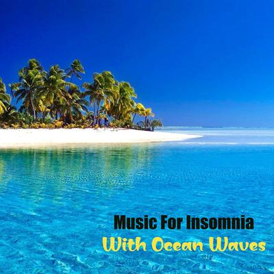 Music For Insomnia With Ocean Waves's cover