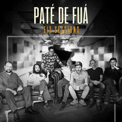 El Extranjero (E13 Sessions) By Paté de Fuá's cover