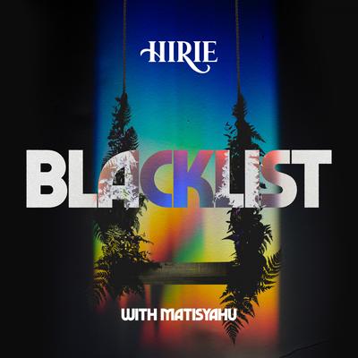 Blacklist By Matisyahu, HIRIE's cover