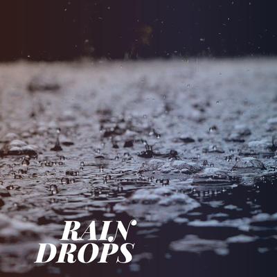 Rain Drop Sounds By Rain Radiance's cover