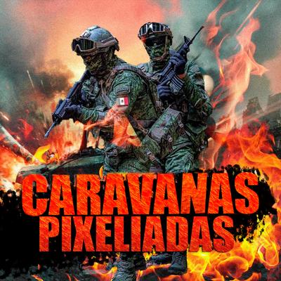 Caravanas Pixeliadas's cover
