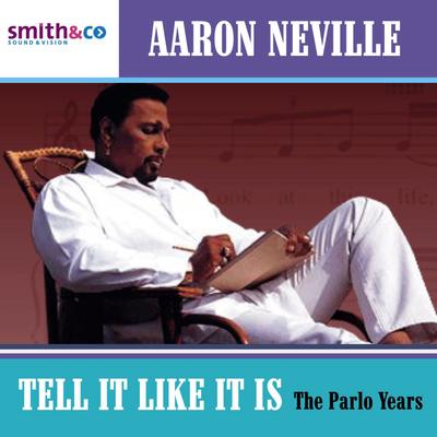 Tell It Like It Is By Aaron Neville's cover