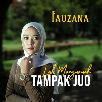 Lah Manyuruak Tampak Juo By Fauzana's cover