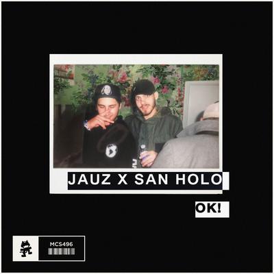 OK! By Jauz, San Holo's cover