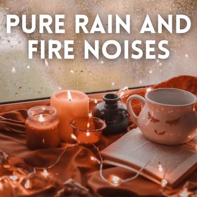 Pure Rain and Fire Noises's cover