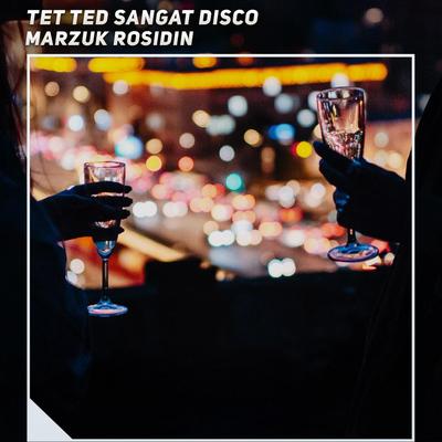 Tet Ted Sangat Disco's cover