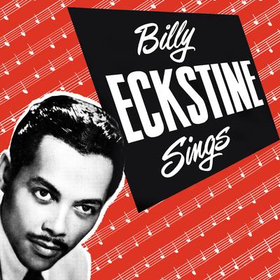 Billy Eckstine Sings's cover