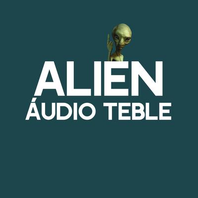 Alien Áudio Teble By Dyonatan Produções, DJ Maicon Dyonatan's cover