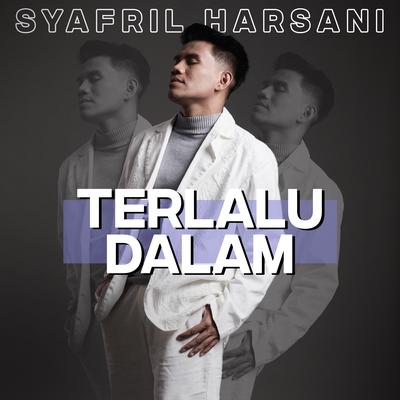 Terlalu Dalam's cover