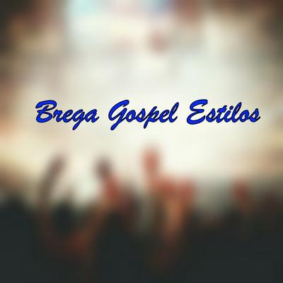 Brega Gospel Musics's cover