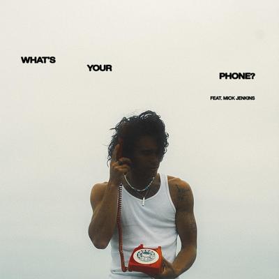 What's Your Phone? By Splash Downey, Mick Jenkins's cover