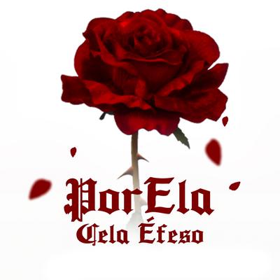 Por Ela By Cela Éfeso's cover