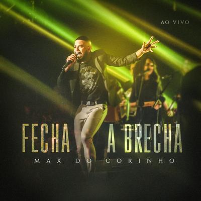 Fecha a Brecha By Max do Corinho's cover