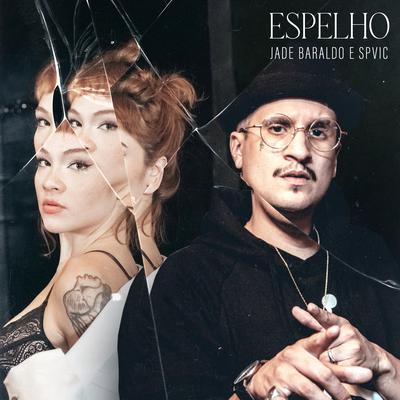 Espelho By Jade Baraldo, spvic, Milk Originals's cover