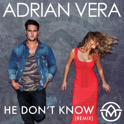 He Don't Know (Remix)'s cover