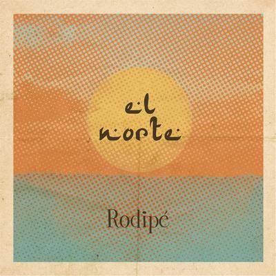 El Norte By Rodipé's cover