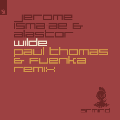 Wilde (Paul Thomas & Fuenka Remix) By Jerome Isma-Ae, Alastor's cover