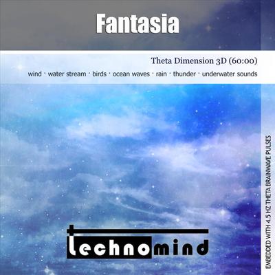 Fantasia (Theta Dimension 3D) By Technomind's cover