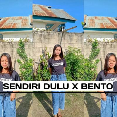 Sendiri Dulu X Bento's cover