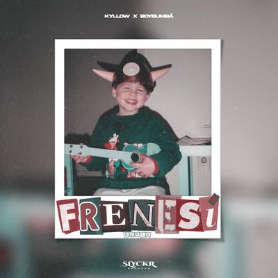 Frenesí (Remix) By Kyllow, BOYBUMBÁ's cover