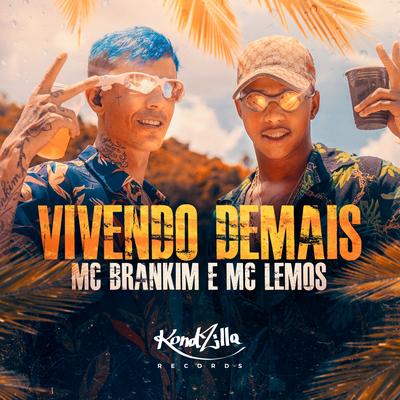 Vivendo Demais By MC Brankim, MC Lemos's cover