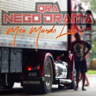 Meu Mundo Loko 3 By Qra Nego Drama's cover