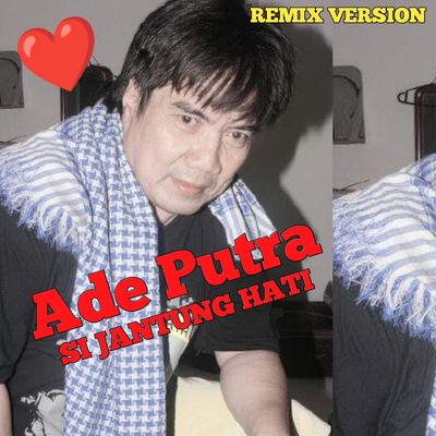 Sijantung Hati (Remix Version)'s cover