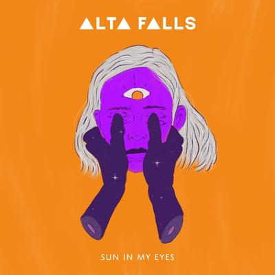 Sun in My Eyes By Alta Falls's cover