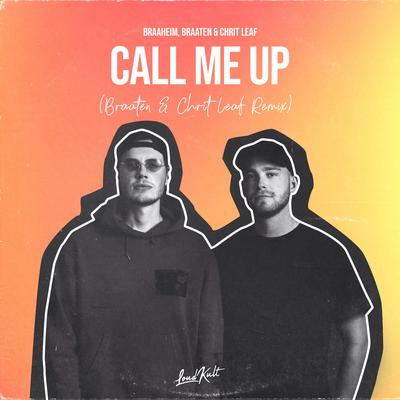 Call Me Up (Braaten & Chrit Leaf Remix)'s cover