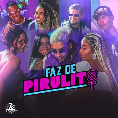 Faz de Pirulito (estudio) By MC EULLER, Mc Mika, MC MENOR SG, Alef Mc's cover