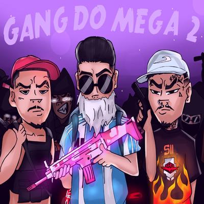 Gang do Mega 2's cover