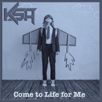 Come to Life for Me's cover