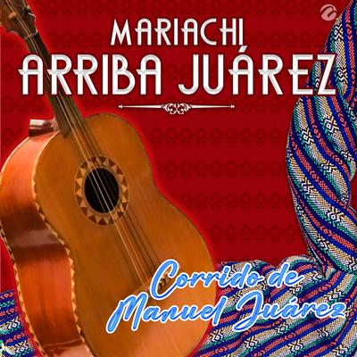 Corrido de Manuel Juárez's cover