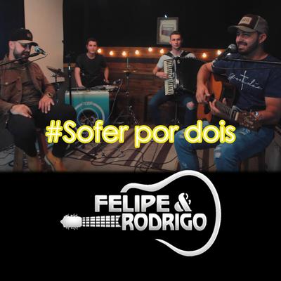 Sofrer por Dois By Felipe e Rodrigo, Gabriel doff's cover