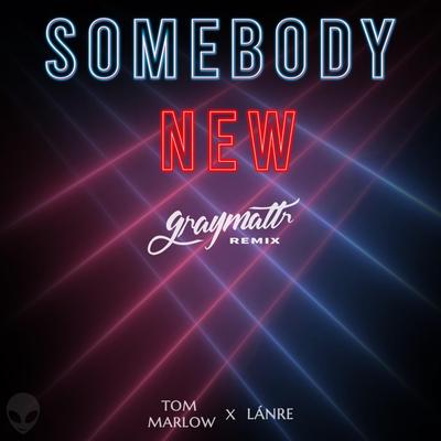 Somebody New (graymattr remix)'s cover
