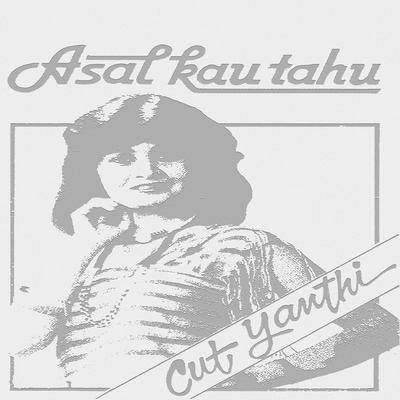 Asal Kau Tahu's cover