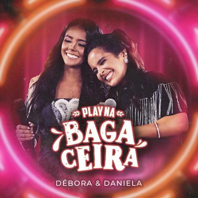 Dá em Cima de Mim (Ao Vivo) By Débora & Daniela's cover