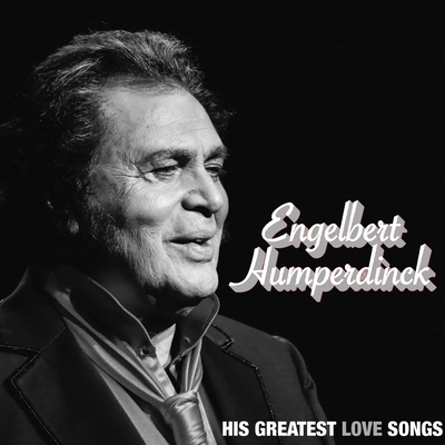 A Man Without Love By Engelbert Humperdinck's cover